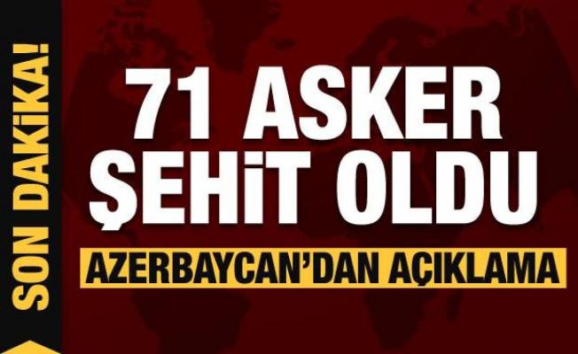 71 asker şehit oldu! Azerbaycan'dan açıklama