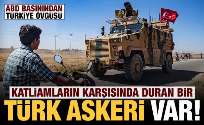 ABD basınından Türkiye övgüsü: Muhtemel katliamların önünde yalnızca Türk askeri var