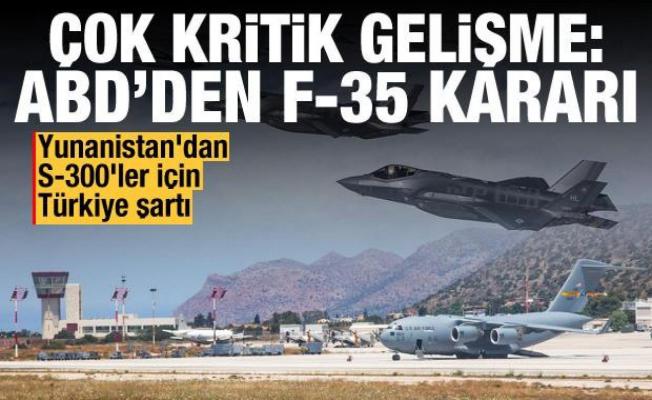 ABD'den Girit'e F-35 konuşlandırma kararı! Yunanistan'dan S-300'ler için Türkiye şartı