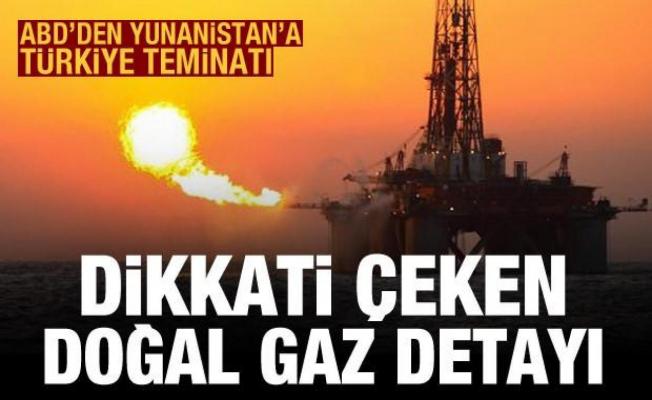 ABD'den Yunanistan'a Türkiye teminatı: Doğal gaz sondaj takvimi öne çekilecek