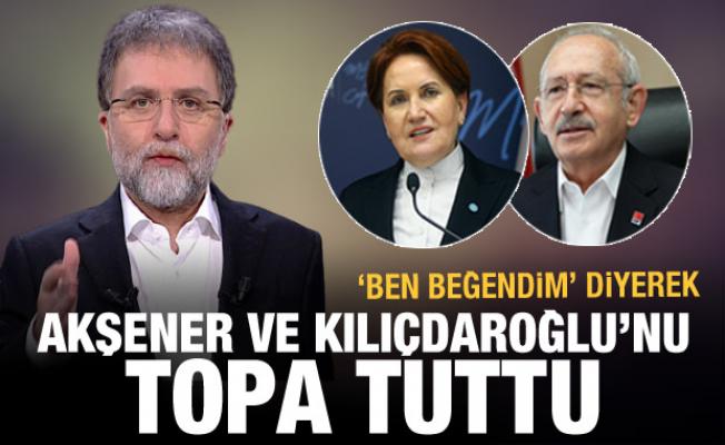 Ahmet Hakan 'Ben beğendim' diyerek Kılıçdaroğlu ve Akşener'i topa tuttu
