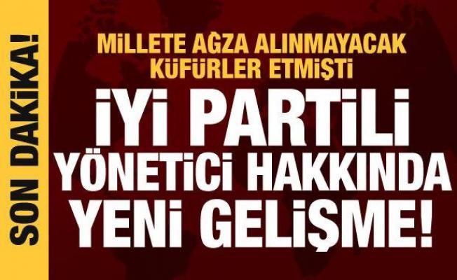 AK Parti seçmenine küfreden İYİ Partili Göçmez hakkında yakalama kararı