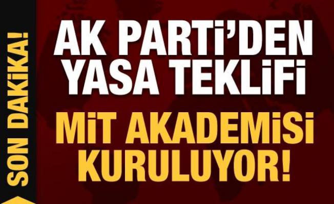 AK Parti'den yasa teklifi: MİT bünyesinde Milli İstihbarat Akademisi kurulacak!