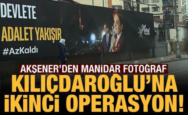 Akşener'den Kılıçdaroğlu'na ikinci Saraçhane operasyonu! 