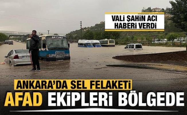 Ankara'da Akyurt'ta sel! Ölü sayısı 2'ye yükseldi