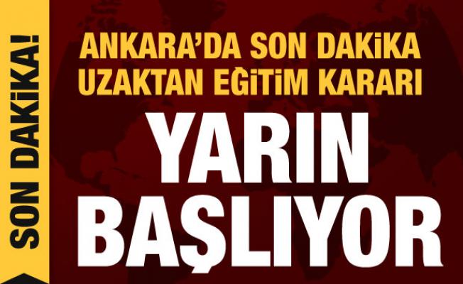 Ankara'da son dakika uzaktan eğitim kararı