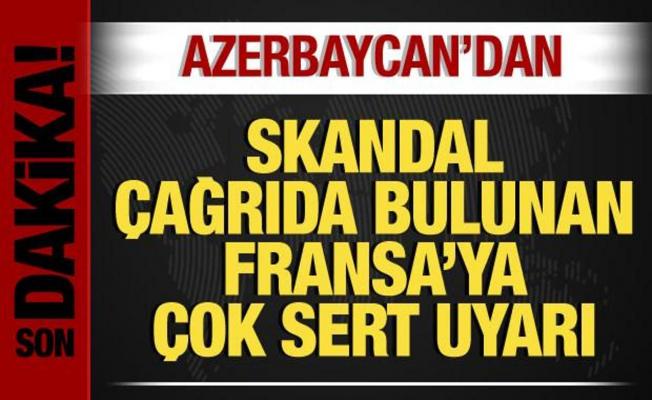 Azerbaycan'dan, skandal Karabağ çağrısı yapan Fransa'ya çok sert uyarı!