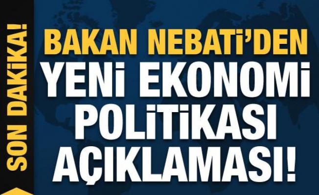 Bakan Nebati'den yeni ekonomi politikası açıklaması