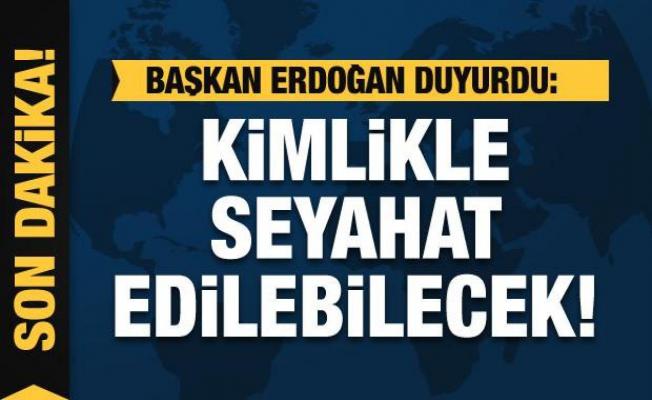Başkan Erdoğan duyurdu: İki ülke arasında kimlikle seyahat edilebilecek