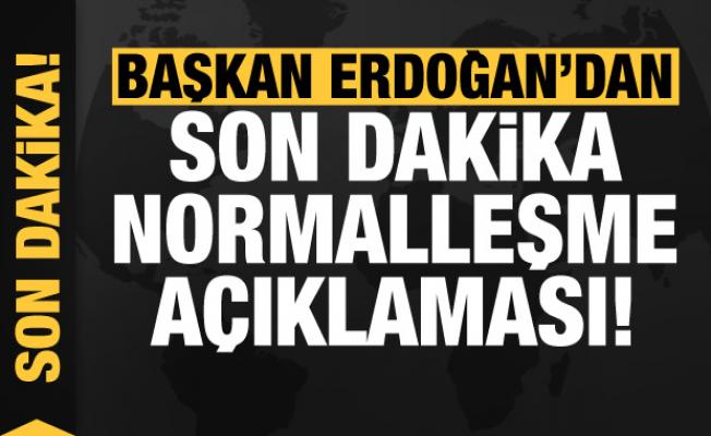 Başkan Erdoğan'dan son dakika normalleşme açıklaması!
