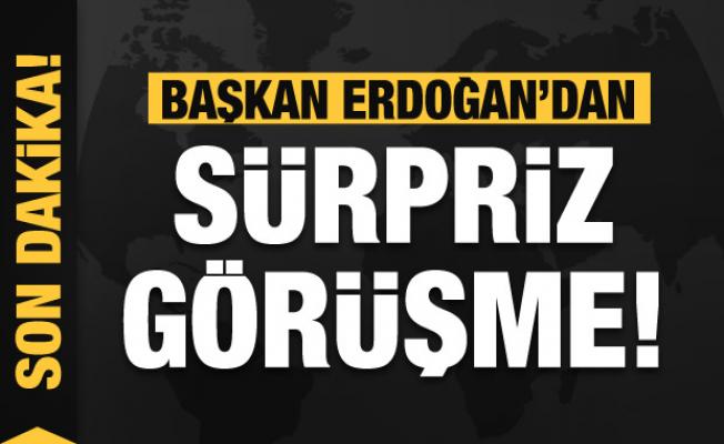 Başkan Erdoğan'dan sürpriz görüşme!