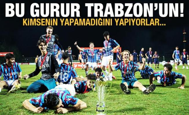 Bu gurur Trabzon'un! Kimsenin yapamadığını yapıyorlar