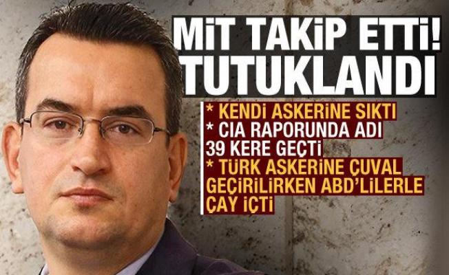 Casusluktan tutuklanan Metin Gürcan'ın adı, CIA uzantılı raporda 39 kere geçiyor