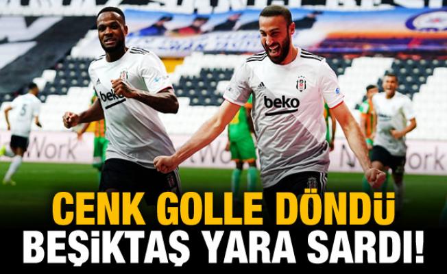 Cenk golle döndü! Beşiktaş yara sardı