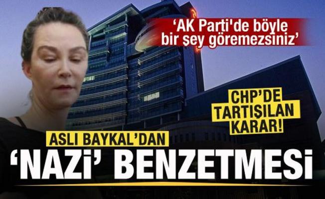 CHP'de tartışılan karar! Aslı Baykal'dan tepki: AK Parti'de böyle bir şey göremezsiniz