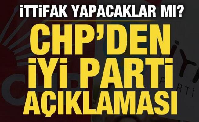 CHP'den İYİ Parti açıklaması: Gerekirse ittifak yaparız
