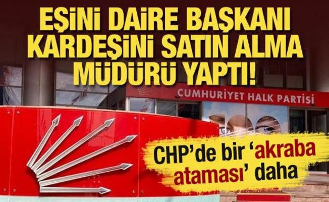 CHP'li belediyede bir 'akraba ataması' daha: Eşini daire başkanı, kardeşini müdür yaptı!