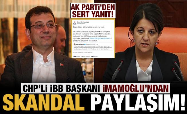 CHP'li Ekrem İmamoğlu'ndan tepki çeken 'Pervin Buldan' paylaşımı!