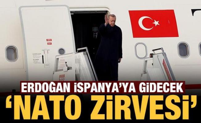 Cumhurbaşkanı Erdoğan, 'NATO Zirvesi' için bugün İspanya'ya gidecek
