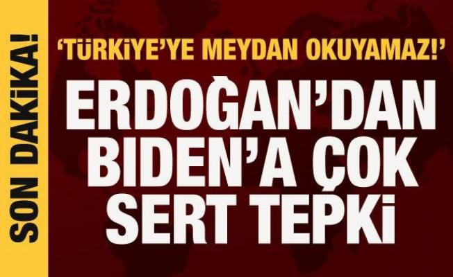 Cumhurbaşkanı Erdoğan'dan Biden'a çok sert tepki: Kabul edilebilir değil!