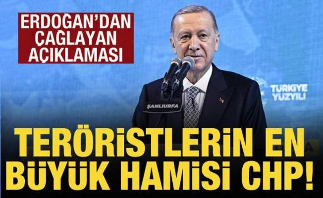 Cumhurbaşkanı Erdoğan'dan CHP'ye tepki: Teröristlerin en büyük hamisi!