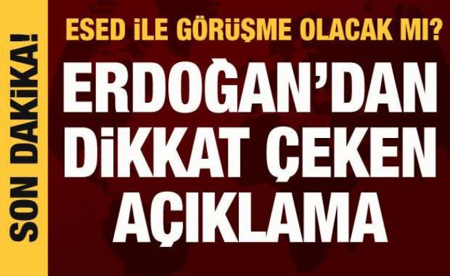 Cumhurbaşkanı Erdoğan'dan Esed sorusuna yanıt