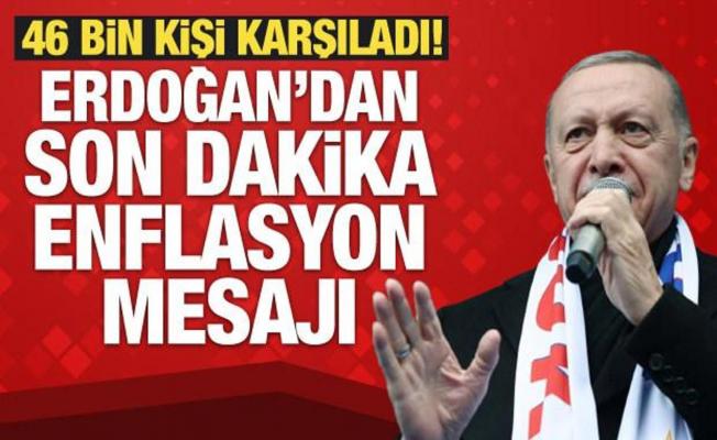 Cumhurbaşkanı Erdoğan'dan son dakika enflasyon mesajı