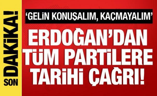 Cumhurbaşkanı Erdoğan'dan tüm partilere yeni anayasa çağrısı