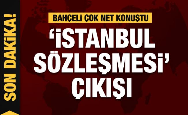 Devlet Bahçeli'den İstanbul Sözleşmesi' çıkışı