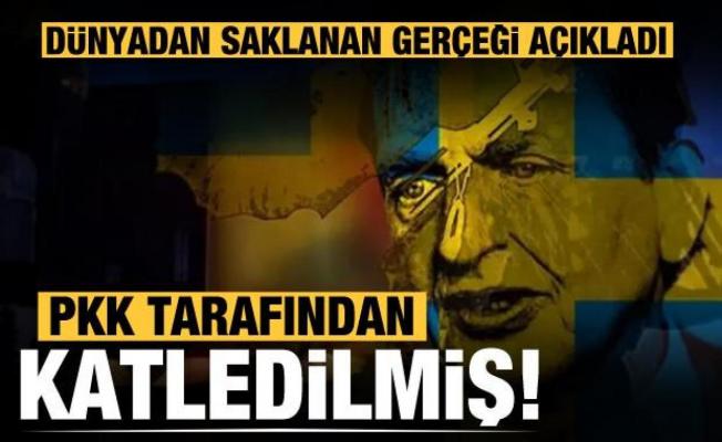 Dünyadan saklanan gerçek: İsveç'in eski başbakanı PKK tarafından öldürülmüş