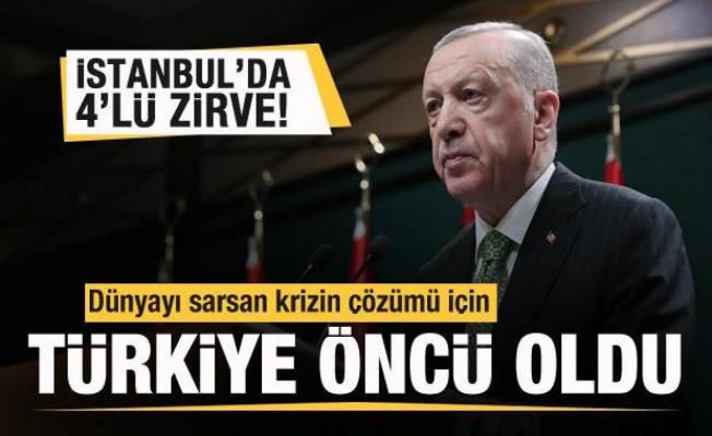 Dünyayı sarsan krizin çözümü için Türkiye öncü oldu! İstanbul'da 4'lü görüşme!
