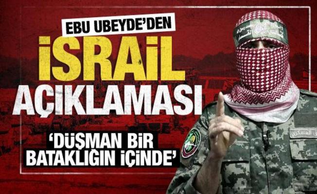Ebu Ubeyde: “Düşman Gazze'nin kumlarına saplanmış durumda”
