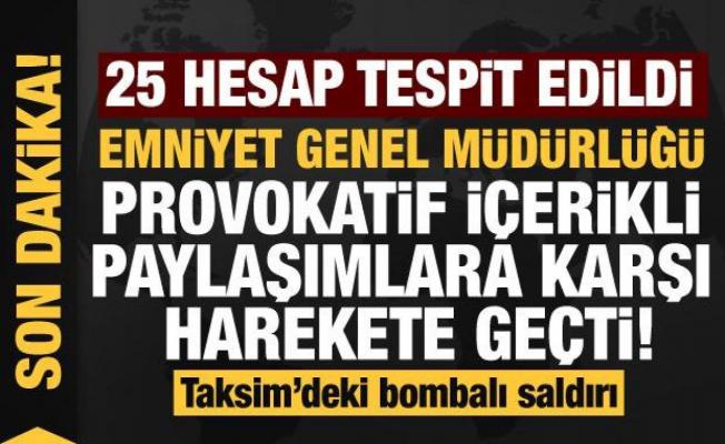 EGM'den Taksim'deki patlamayla ilgili açıklama! 25 hesap tespit edildi