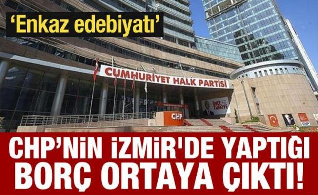 'Enkaz edebiyatı' yapan CHP'nin İzmir'de yaptığı borç ortaya çıktı!