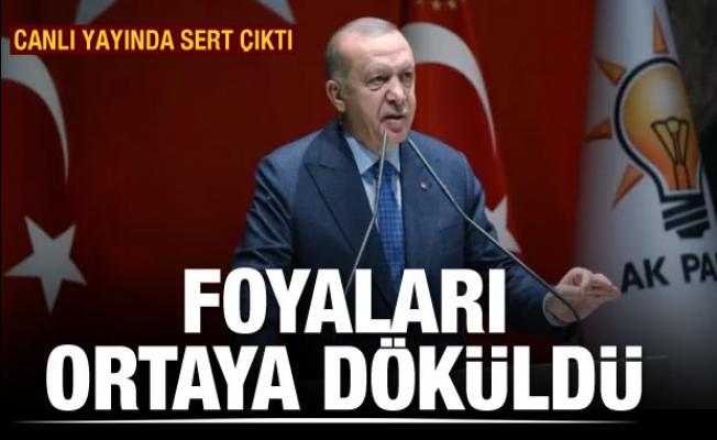 Erdoğan sert çıktı: Foyaları ortaya döküldü...
