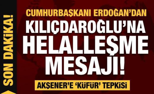 Erdoğan'dan Kılıçdaroğlu'na son dakika 'Helalleşme' mesajı: Utanmadan...