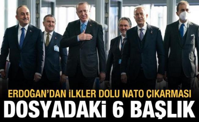 Erdoğan'dan NATO çıkarması: Dosyada 6 başlık var