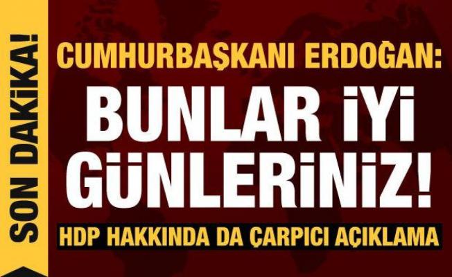 Erdoğan'dan Özdağ'ın Karkamış provokasyonuna tepki, HDP hakkında çarpıcı açıklama