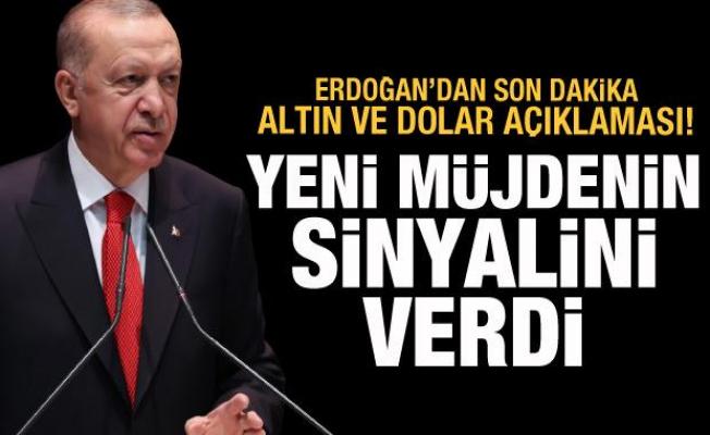 Erdoğan'dan son dakika altın ve dolar açıklaması! Müjdenin sinyalini verdi