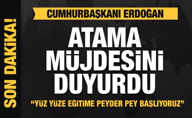 Erdoğan'dan son dakika atama müjdesi! Yüz yüze eğitim için açıklama
