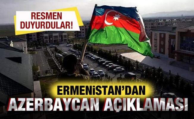 Ermenistan'dan, Azerbaycan açıklaması! Resmen duyurdular