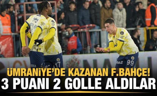 Fenerbahçe Ümraniye'de 3 puanı 2 golle aldı!