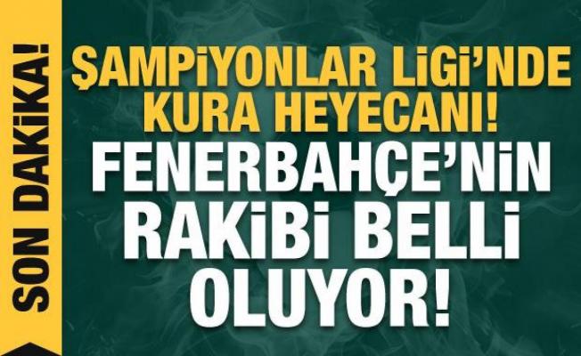 Fenerbahçe'nin Devler Ligi'ndeki rakibi belli oluyor | CANLI 