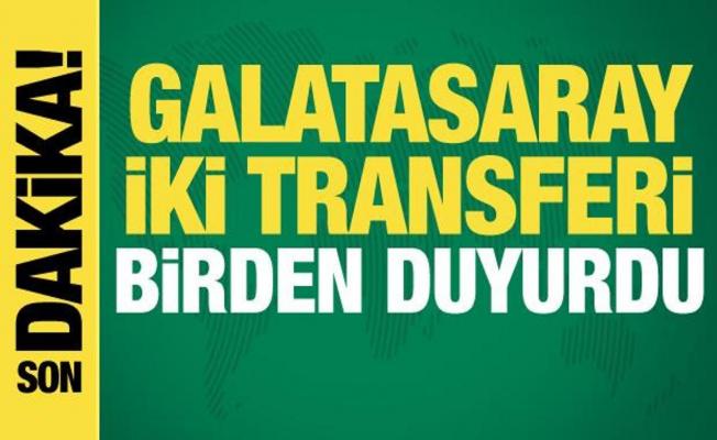 Galatasaray iki transferi birden duyurdu