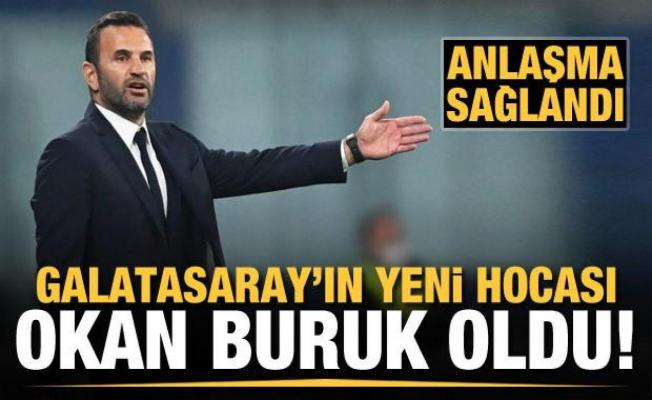 Galatasaray Okan Buruk'la anlaştı!