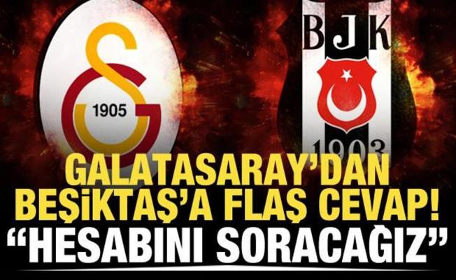 Galatasaray'dan Beşiktaş'a flaş cevap! 
