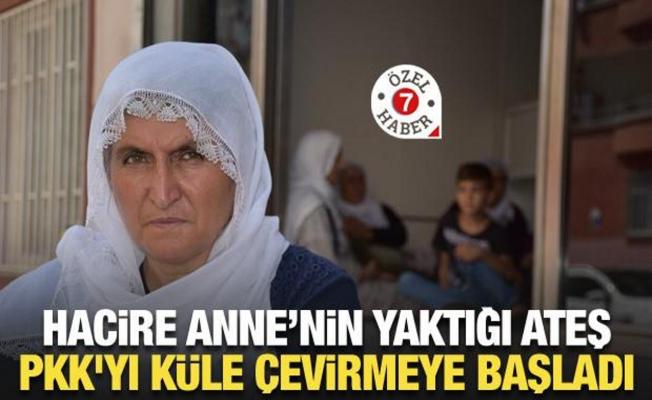 “Hacire Anne’nin yaktığı ateş, PKK'yı küle çevirmeye başladı”
