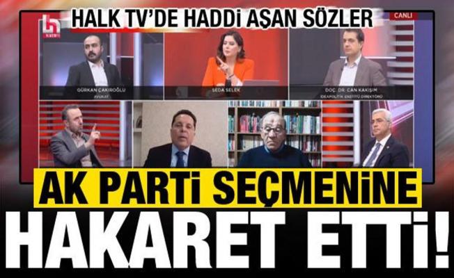 Halk TV'de haddi aşan sözler! AK Parti seçmenine hakaretler savurdu...