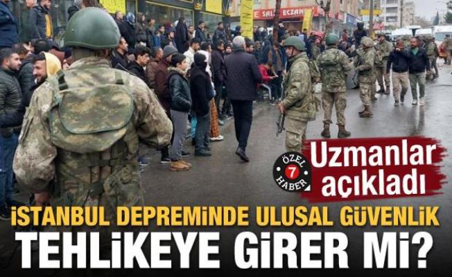 İstanbul depreminde ulusal güvenlik tehlikeye girer mi? Uzmanlar açıkladı