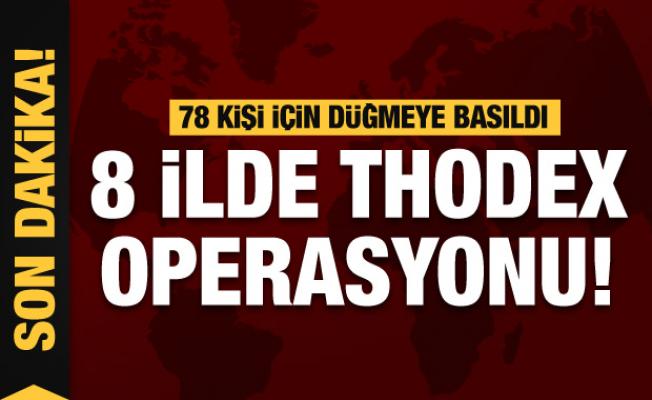 İstanbul İstanbul merkezli 8 ilde Thodex operasyonu